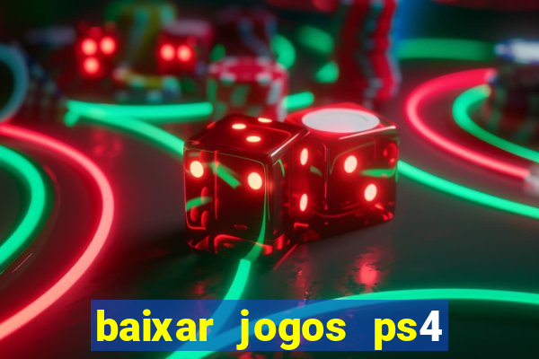 baixar jogos ps4 pkg pt br